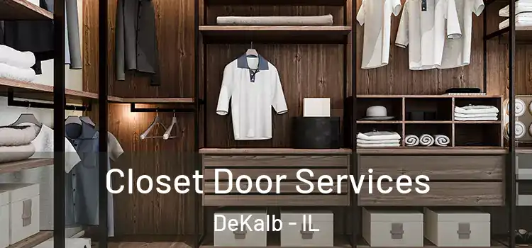 Closet Door Services DeKalb - IL