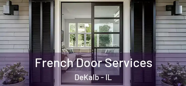  French Door Services DeKalb - IL