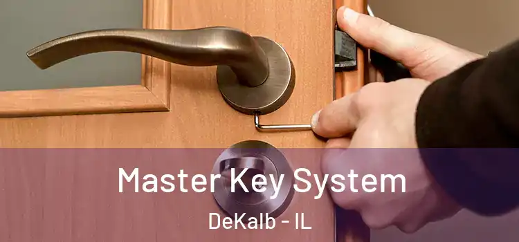  Master Key System DeKalb - IL